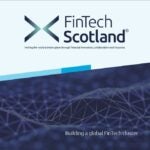 Choose Scotland for fintech entrepreneurship and innovation